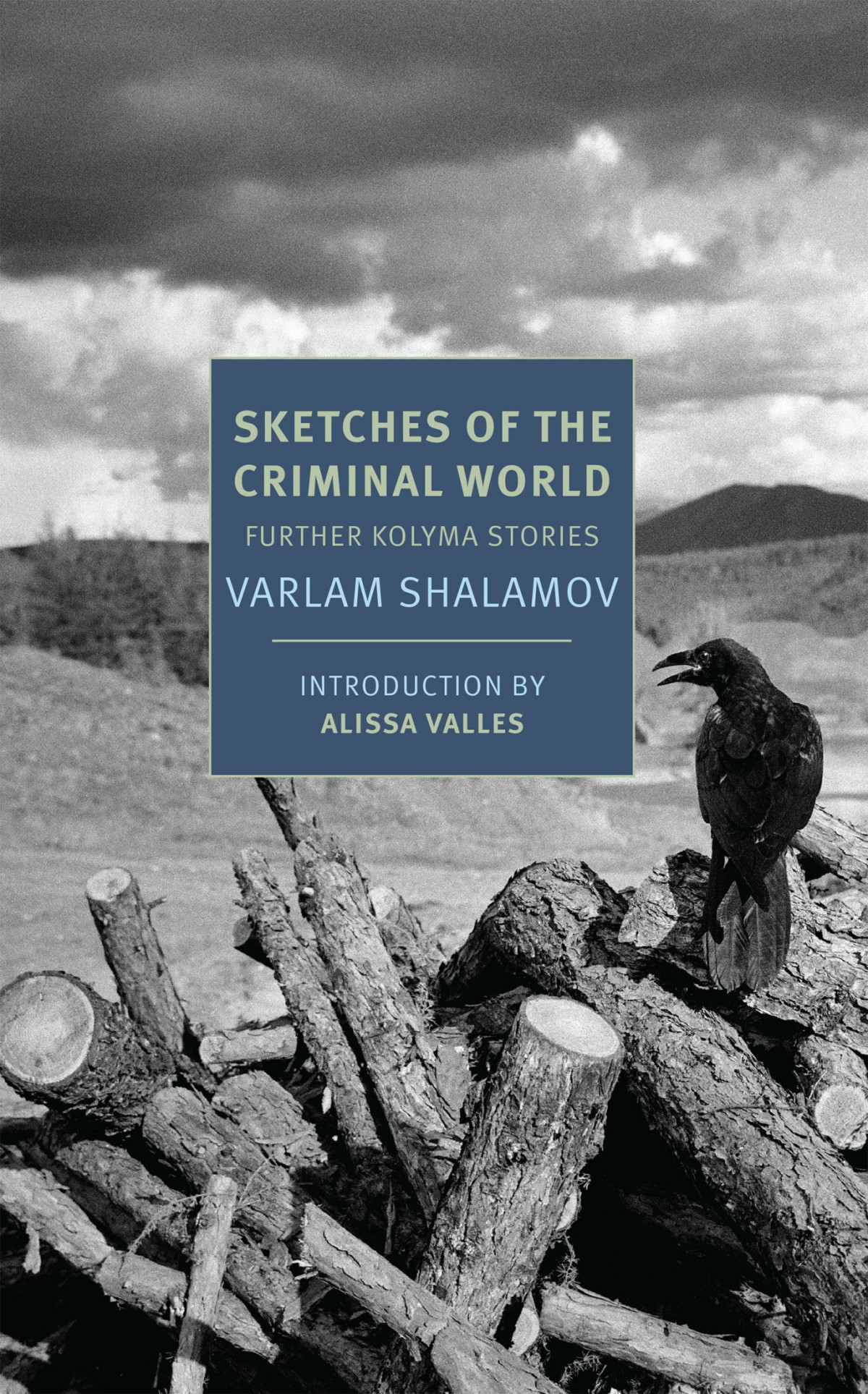 Sketches Of The Criminal World Varlam Shalamov