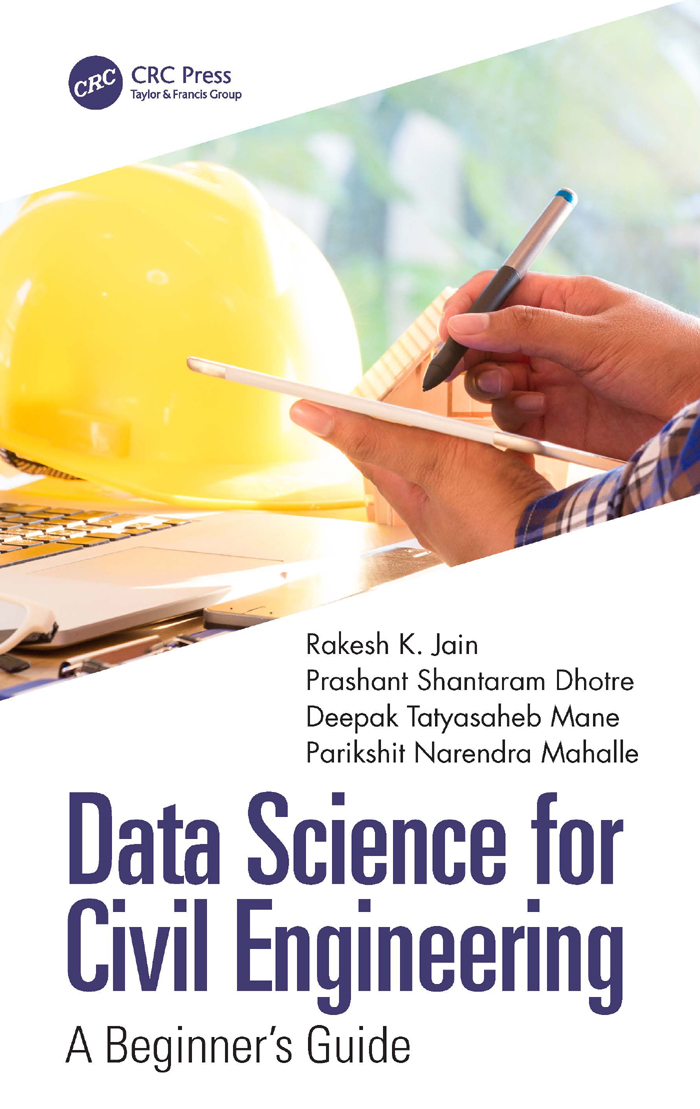 Data Science For Civil Engineering A Beginners Guide Rakesh K Jain