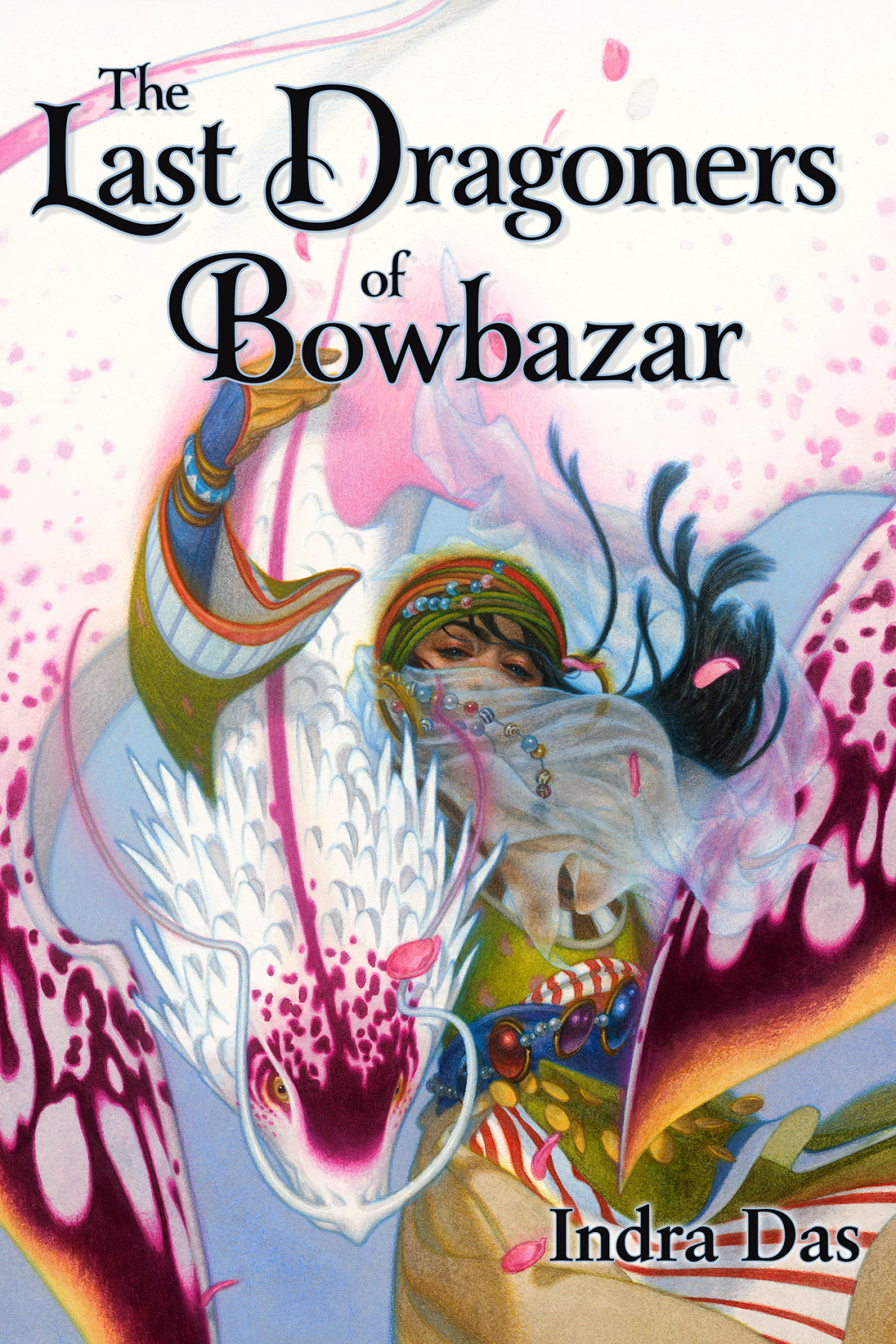 The Last Dragoners Of Bowbazar Indra Das