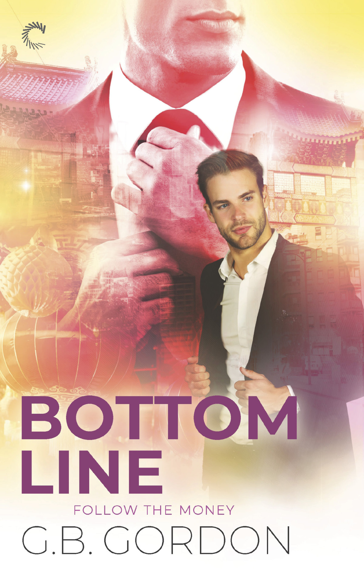 Bottom Line Follow The Money 2 1st Edition G B Gordon