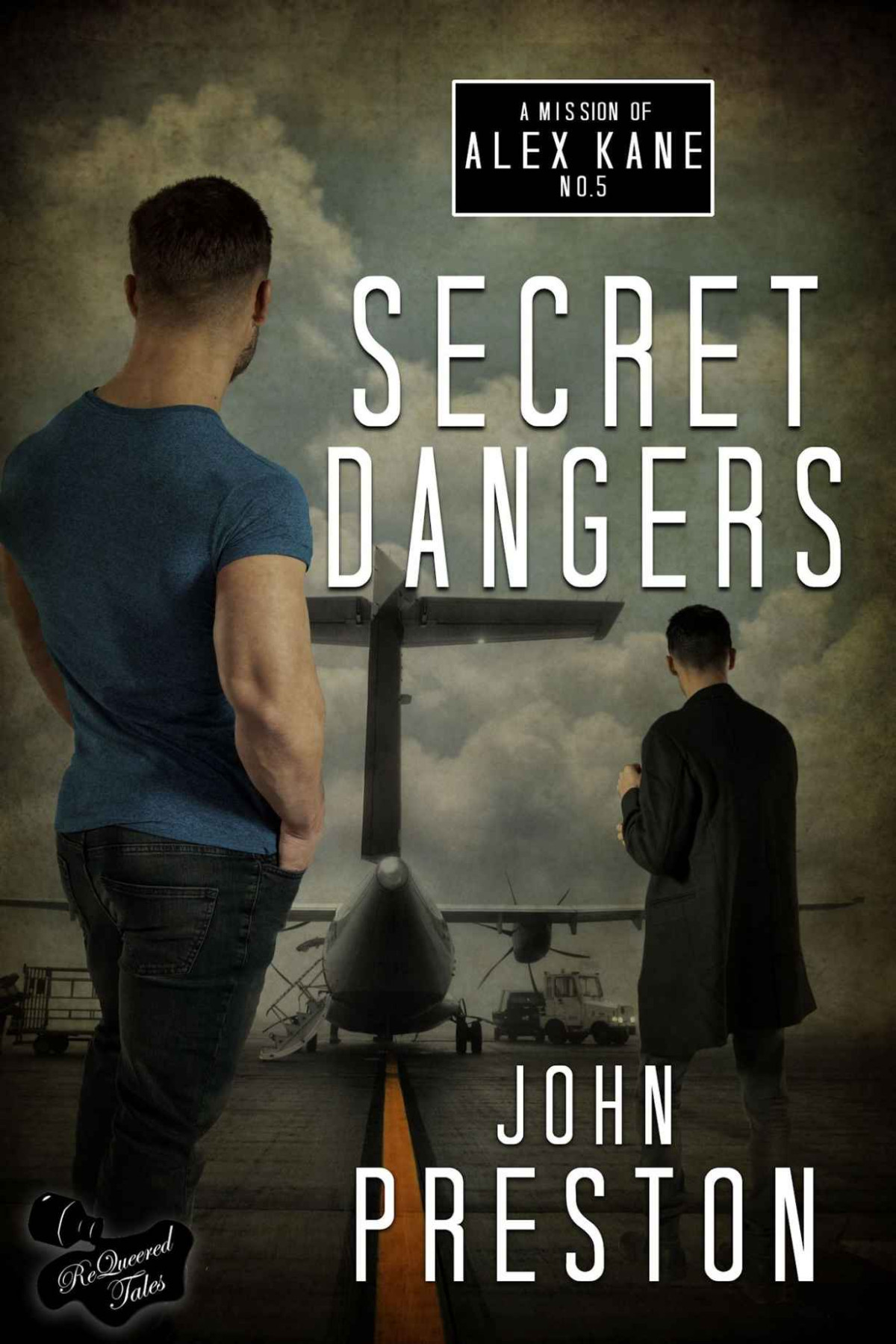 Secret Dangers An Alex Kane Mission Book 5 John Preston