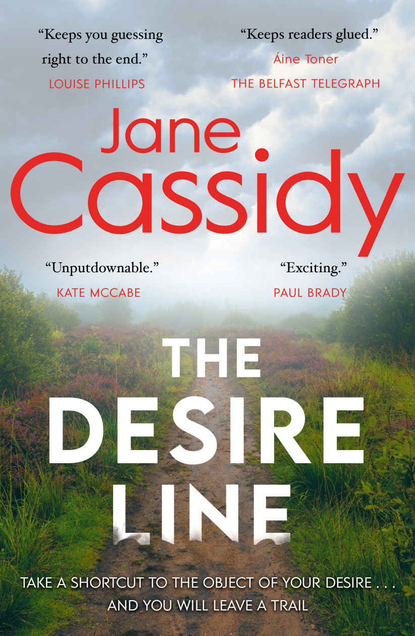 The Desire Line A Gripping Irish Psychological Thriller Jane Cassidy