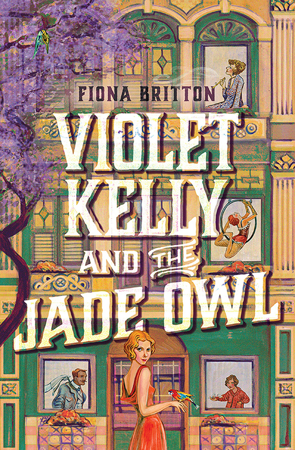 Violet Kelly And The Jade Owl Fiona Britton
