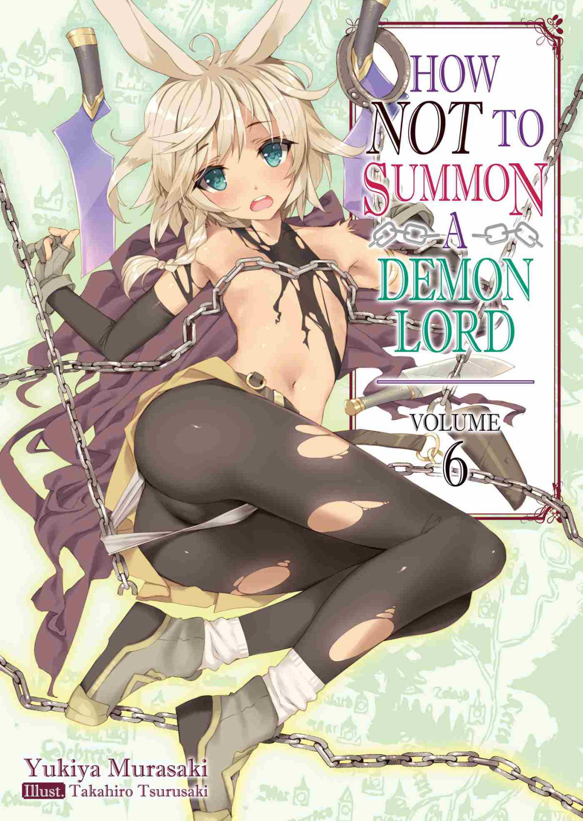 How Not To Summon A Demon Lord Volume 6 Yukiya Murasaki
