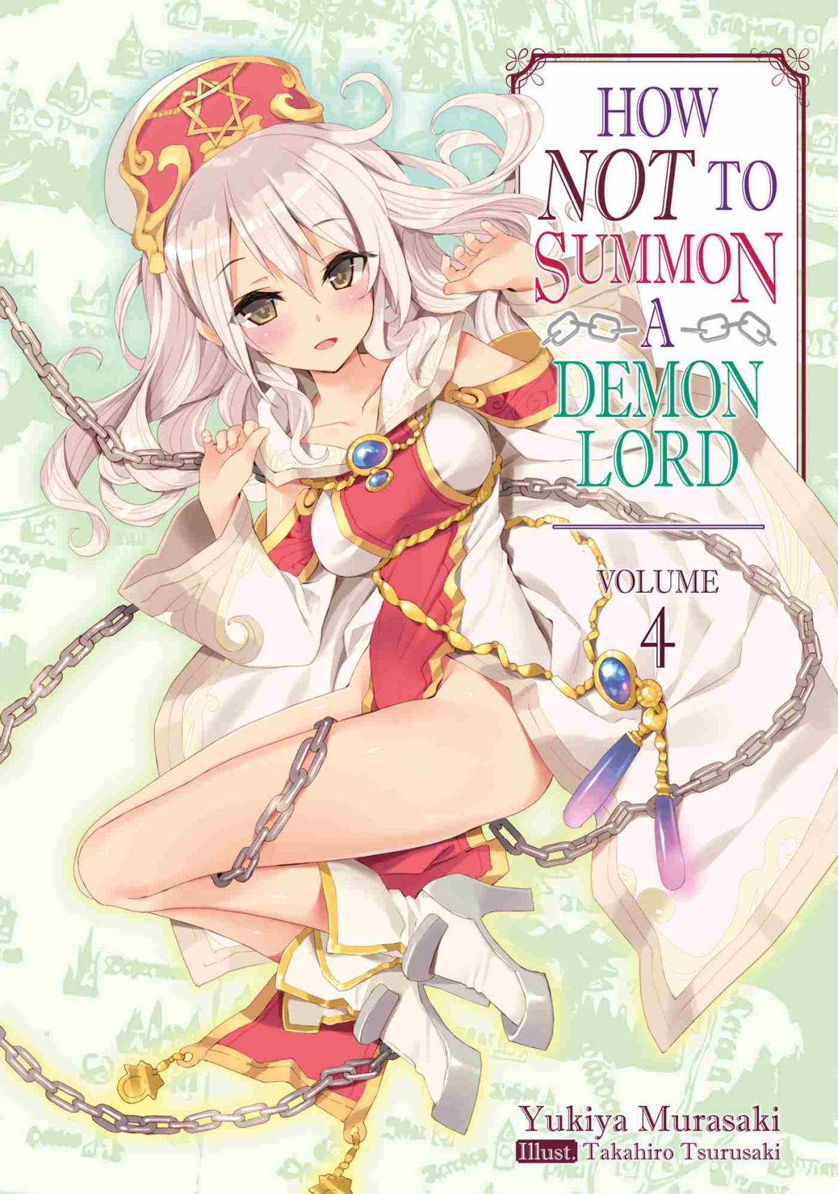 How Not To Summon A Demon Lord Volume 4 Yukiya Murasaki