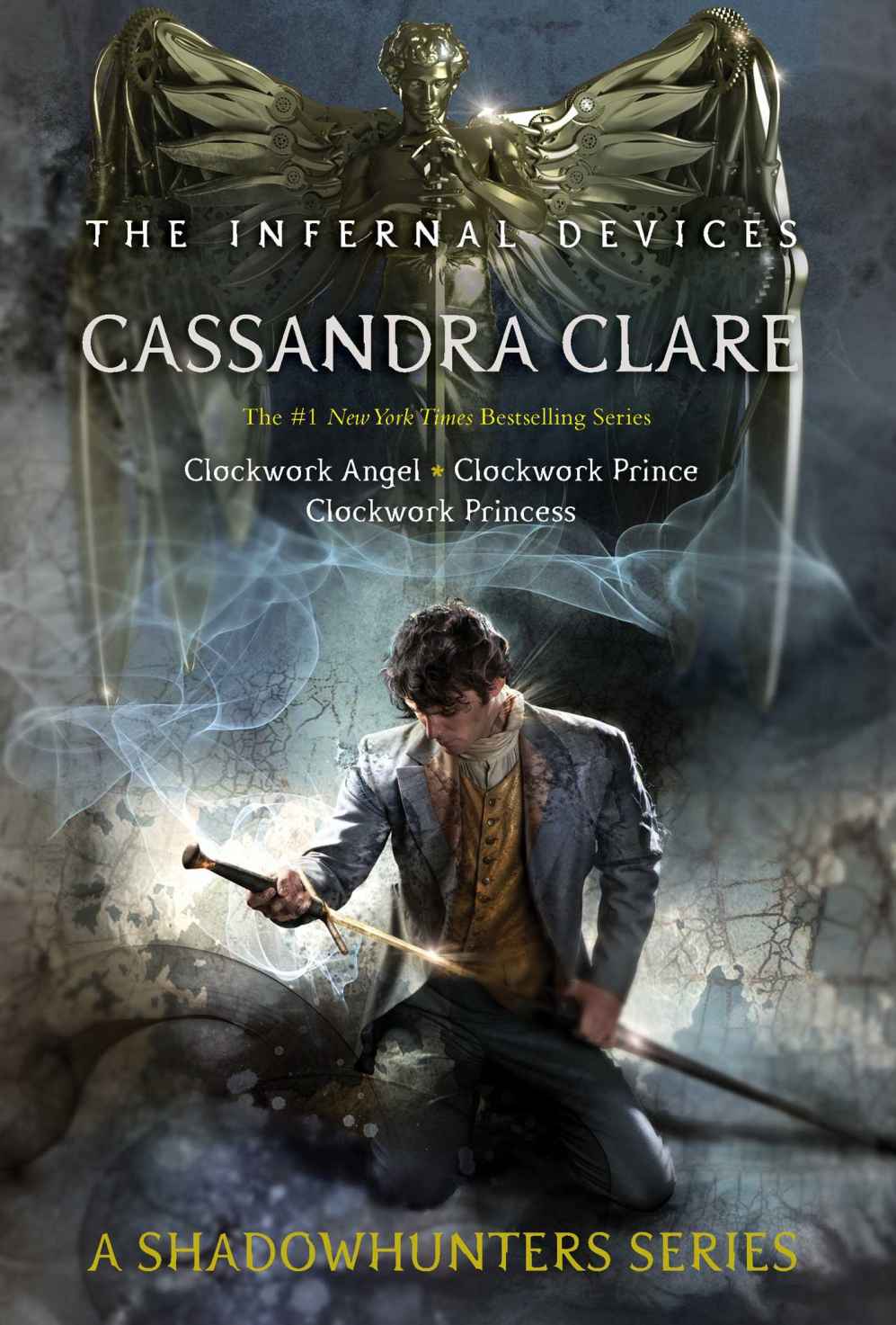 The Infernal Devices Clockwork Angel Clockwork Prince Clockwork Princess Cassandra Clare