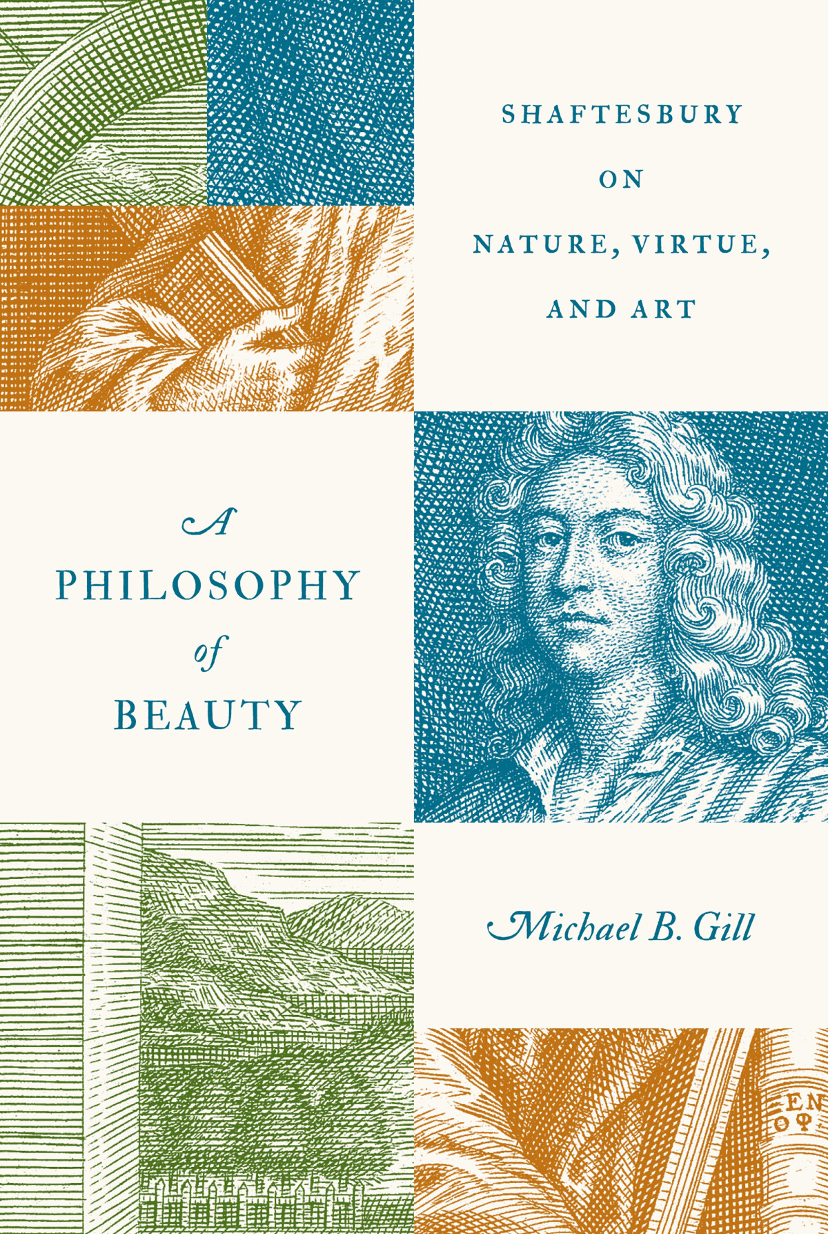 A Philosophy Of Beauty Shaftesbury On Nature Virtue And Art Michael B Gill