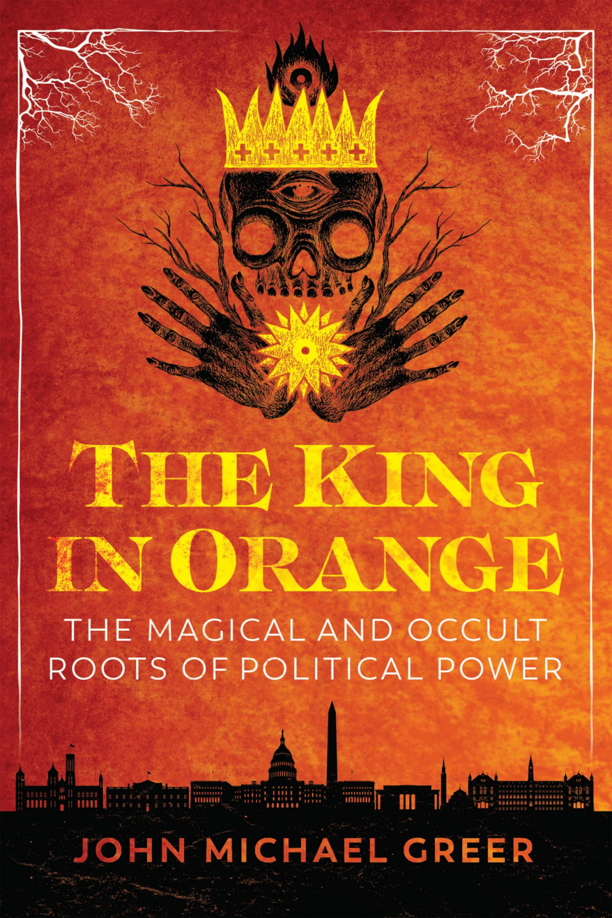 The King In Orange John Michael Greer