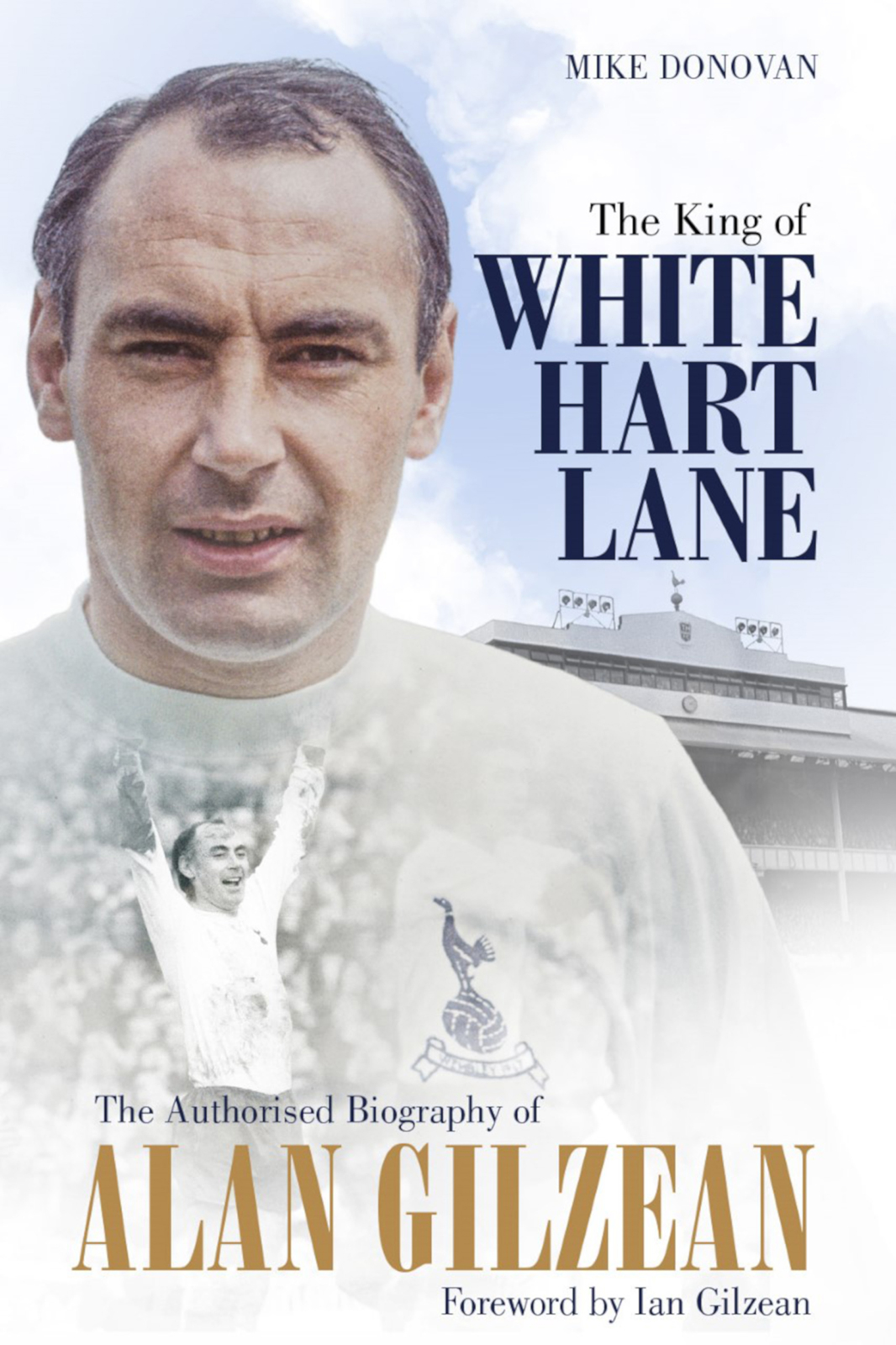 The King Of White Hart Lane Mike Donovan