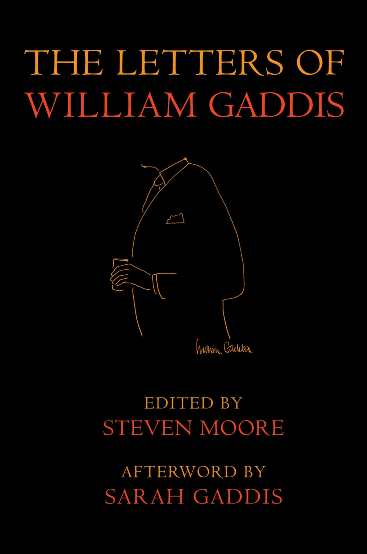 The Letters Of William Gaddis William Gaddis