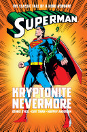Superman Kryptonite Nevermore Dennis Oneil Curt Swan Murphy Anderson