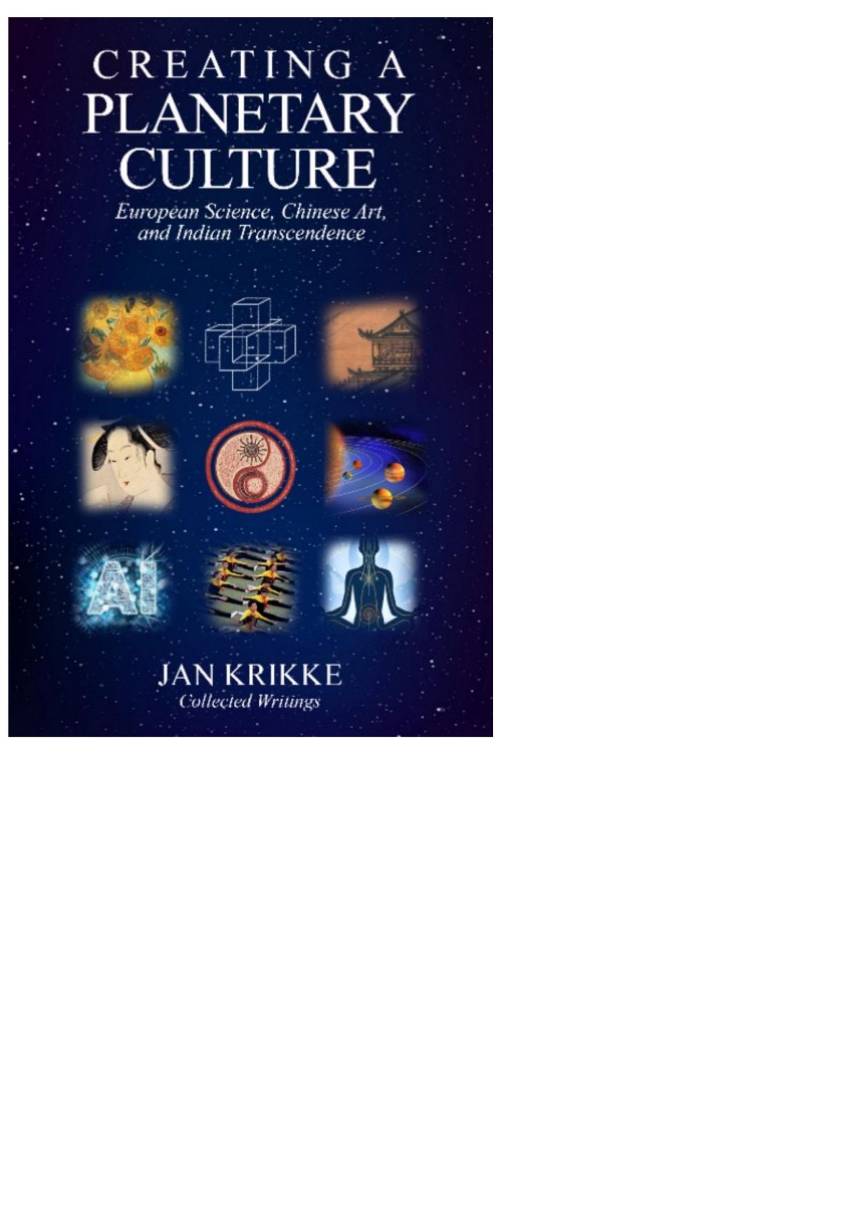 Creating A Planetary Culture Jan Krikke