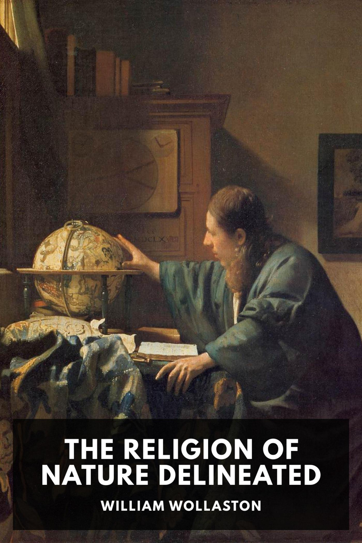 The Religion Of Nature Delineated William Wollaston
