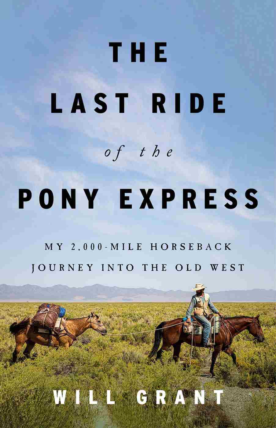 The Last Ride Of The Pony Express Will Grant