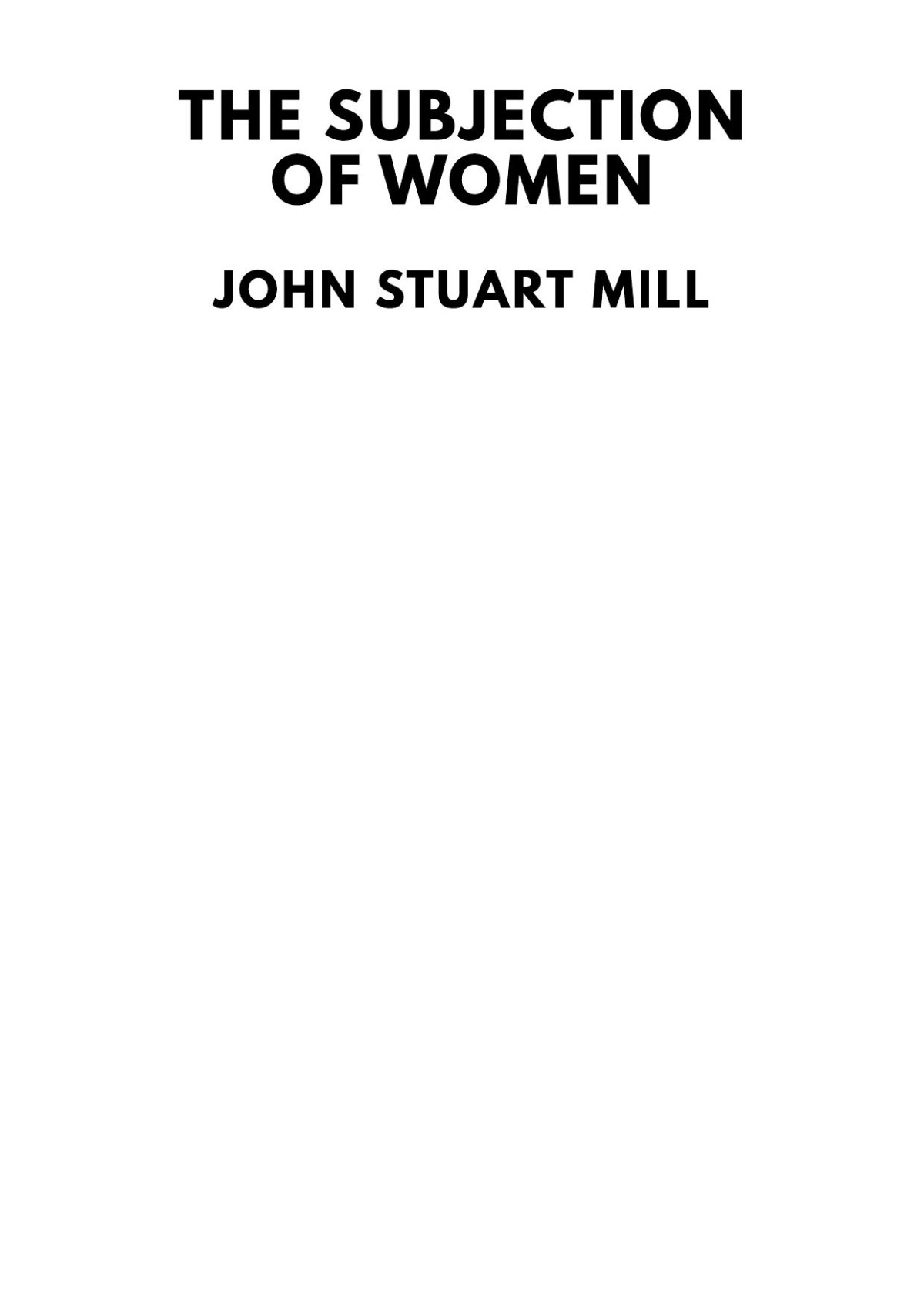 The Subjection Of Women 1st Edition John Stuart Mill