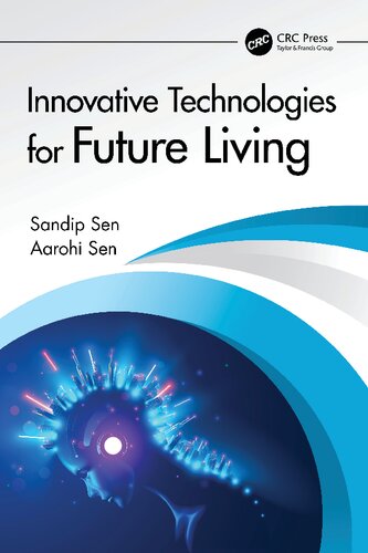 Innovative Technologies For Future Living 1st Edition Sandip Sen