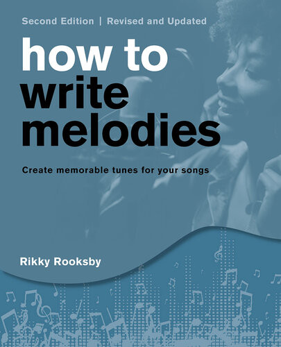 How To Write Melodies Updated Rikky Rooksby