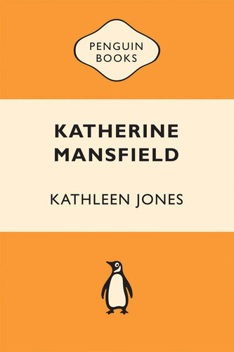 Katherine Mansfield The Storyteller Kathleen Jones