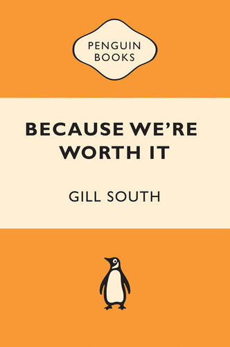 Because Were Worth It Gill South