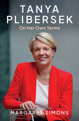 Tanya Plibersek On Her Own Terms Margaret Simons