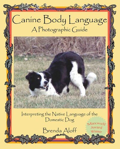 Canine Body Language A Photographic Guide Brenda Aloff