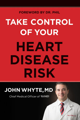 Take Control Of Your Heart Disease Risk John Whyte