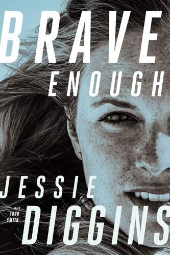 Brave Enough Jessie Diggins