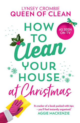 How To Clean Your House At Christmas Lynsey Crombie Queen Of Clean