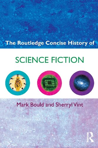 The Routledge Concise History Of Science Fiction Mark Bould Sherryl Vint