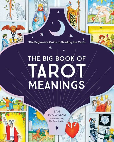 The Big Book Of Tarot Meanings Sam Magdaleno