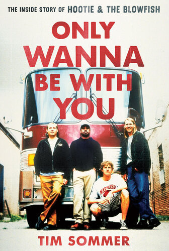 Only Wanna Be With You 1st Edition Timothy Sommer