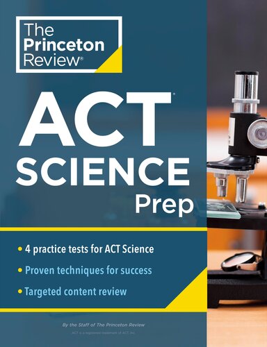 Princeton Review Act Science Prep 4 Practice Tests Review Strategy For The Act Science Section The Princeton Review