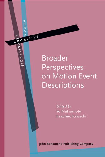 Broader Perspectives On Motion Event Descriptions Yo Matsumoto Editor