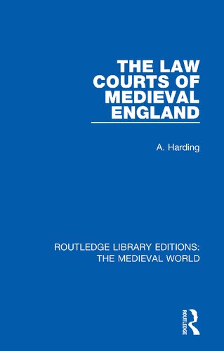 The Law Courts Of Medieval England 1st Edition A Harding