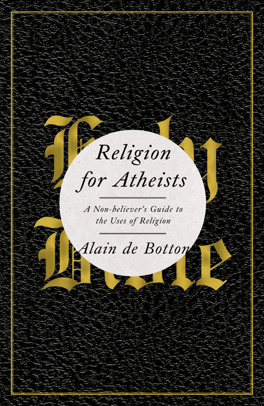 Religion For Atheists Alain De Botton