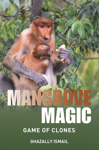 Mangrove Magic Game Of Clones Ghazally Ismail