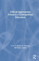 Critical Approaches Toward A Cosmopolitan Education 1st Edition Sandra R Schecter