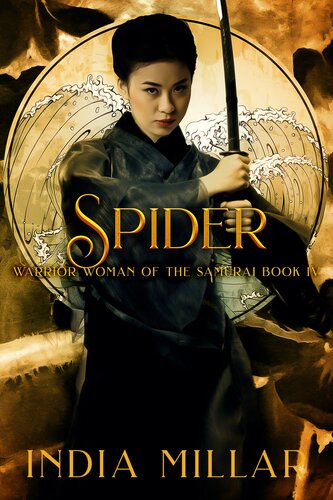 Spider A Japanese Historical Fiction Novel India Millar
