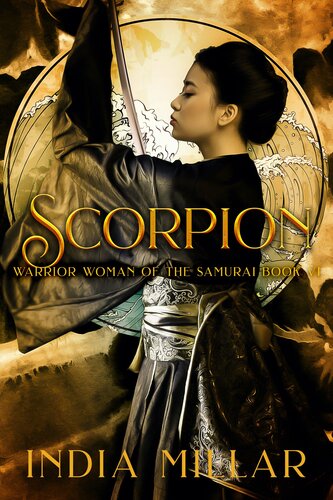 Scorpion A Japanese Historical Fiction Novel India Millar