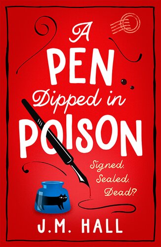 A Pen Dipped In Poison Liz Pat And Thelma Mystery 2 Jm Hall
