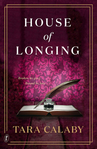 House Of Longing Tara Calaby