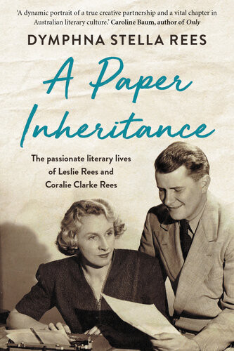 A Paper Inheritance Dymphna Stella Rees