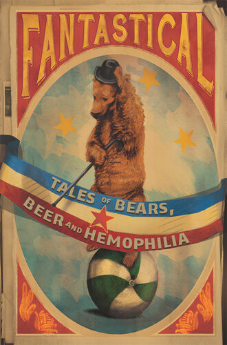 Fantastical Tales Of Bears Beer And Hemophilia Marija Bulatovic
