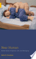 Near Human Border Zones Of Species Life And Belonging Mette N Svendsen