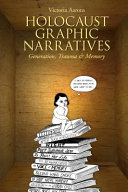 Holocaust Graphic Narratives Generation Trauma And Memory Victoria Aarons