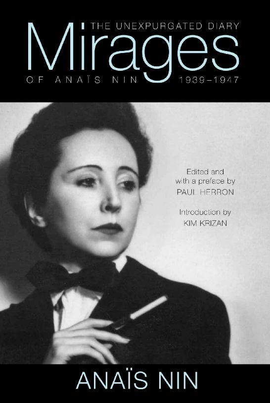 Mirages The Unexpurgated Diary Of Anais Nin 19391947 1st Edition Anais Nin