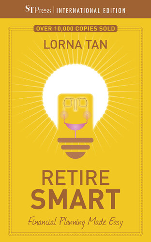 Retire Smart Financial Planning Made Easy Lorna Tan