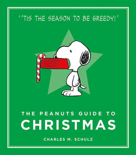 The Peanuts Guide To Christmas Charles M Schulz
