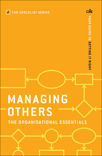 Managing Others The Organisational Essentials Your Guide To Getting It Right Chartered Management Institute