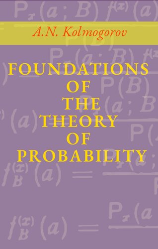 Foundations Of The Theory Of Probability A N Kolmogorov